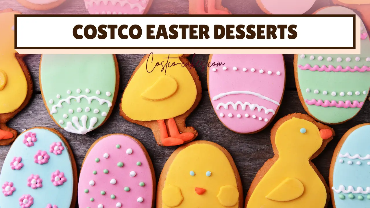 Costco Easter Desserts