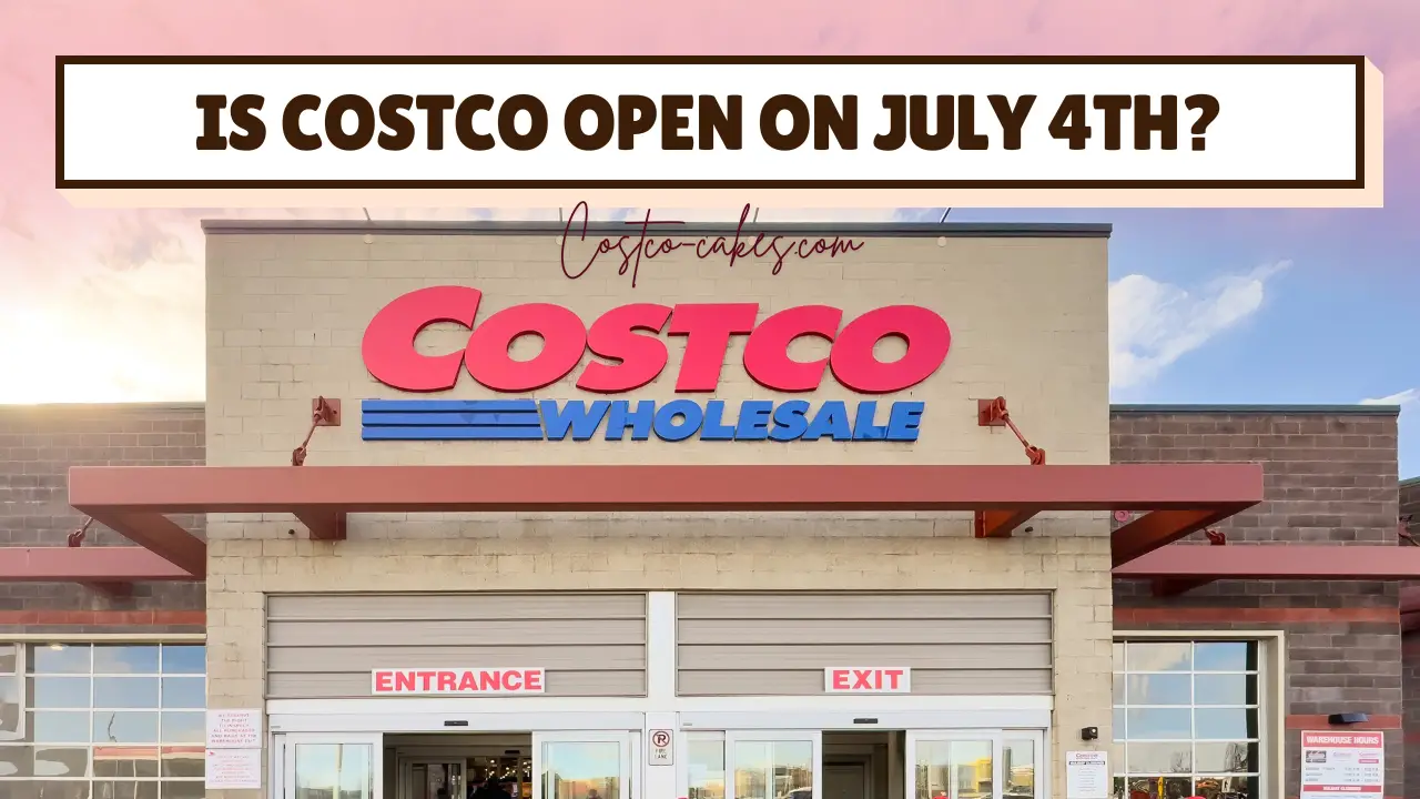Is Costco Open on July 4th